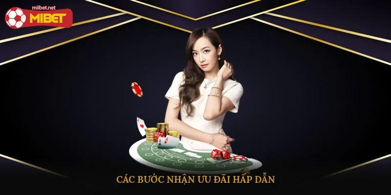 Các bước nhận ưu đãi hấp dẫn