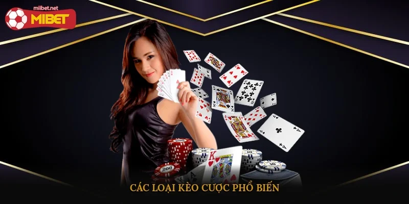 Các loại kèo cược phổ biến