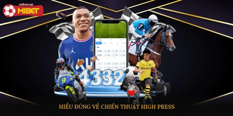 Hiểu đúng về chiến thuật High Press