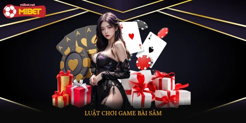 Luật chơi game bài Sâm
