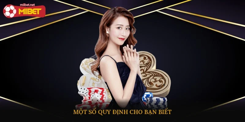 Một số quy định cho bạn biết