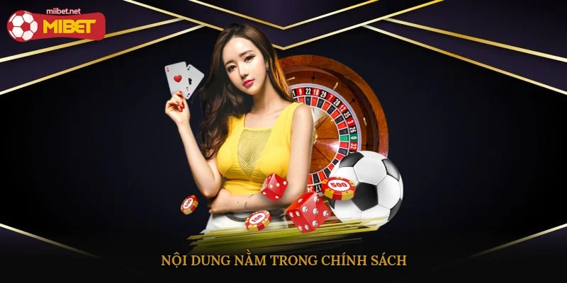 Nội dung nằm trong chính sách
