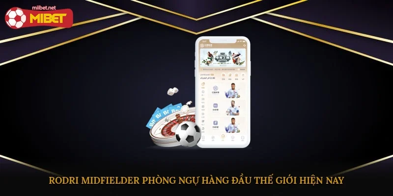 Rodri, Midfielder phòng ngự hàng đầu thế giới hiện nay